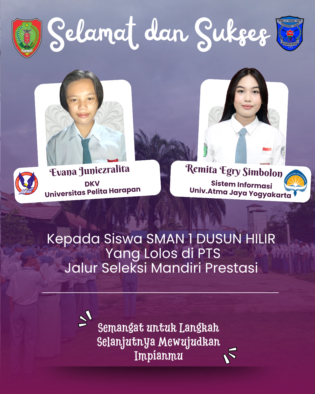 Dua Siswa SMAN 1 Dusun Hilir Lolos Jalur Mandiri Prestasi di Perguruan Tinggi Swasta Luar Pulau